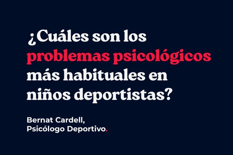 Los problemas psicológicos más habituales en niños deportistas.